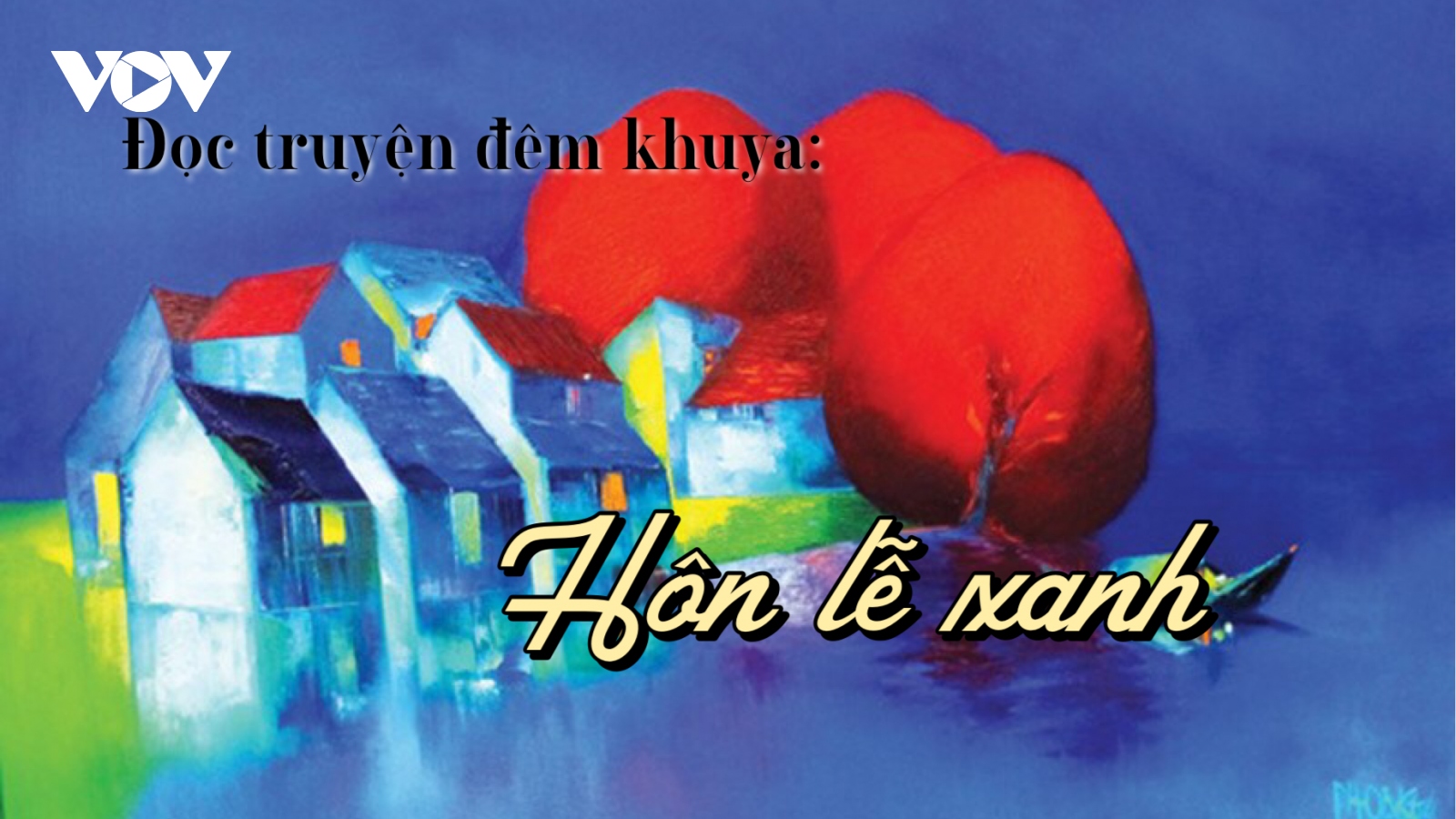 Truyện ngắn "Hôn lễ xanh"